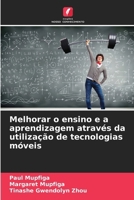 Melhorar o ensino e a aprendizagem através da utilização de tecnologias móveis (Portuguese Edition) 6207929977 Book Cover