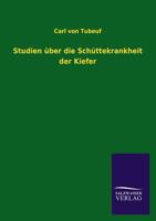 Studien Uber Die Schuttekrankheit Der Kiefer 3846039225 Book Cover