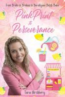 PinkPrint to Perseverance: From Broke and Broken to Born Again BossBabe 1969463651 Book Cover
