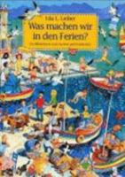 Was machen wir in den Ferien? Ein Bilderbuch zum Suchen und Entdecken. ( Ab 4 J.). 3785538650 Book Cover