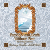 Passage Into Death Without Fear: Hope for the Final Passage 1479786888 Book Cover