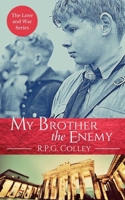 My Brother the Enemy 1999721195 Book Cover