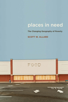Places in Need: The Changing Geography of Poverty: The Changing Geography of Poverty 0871545195 Book Cover