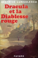 Dracula et la Diablesse rouge 2213026416 Book Cover