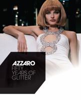 Azzaro: Fifty Years of Glitter 1419728792 Book Cover