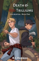 Death & Red Trilliums: Haliburton - Book 1 1068818603 Book Cover