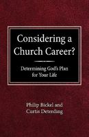 Considering A Church Career? Determining God's Plan For Your Life 0570048508 Book Cover