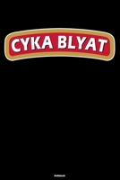 Cyka Blyat Notizbuch: Lustiges Russland Buch Russisches Meme Journal Gopnik Geschenk (German Edition) 1696388295 Book Cover