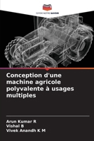 Conception d'une machine agricole polyvalente à usages multiples (French Edition) 6208590221 Book Cover