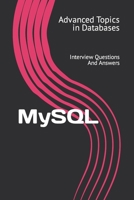 MySQL: Interview Questions And Answers B0C5PCX9WB Book Cover