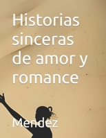 Historias sinceras de amor y romance B0CH245XPD Book Cover