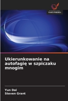 Ukierunkowanie na autofagie w szpiczaku mnogim (Polish Edition) 6209739415 Book Cover