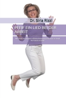 PFEIF EIN LIED BEI DER ARBEIT: Wie man mit Kindern effektiv kommuniziert und sie dank NLP leicht erzieht B0932614RH Book Cover