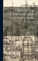 Industrial Engineering And The Engineering Digest; Volume 11 102227774X Book Cover