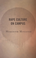 Rape Culture on Campus 1498565166 Book Cover