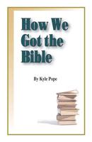 How We Got the Bible 1584272988 Book Cover