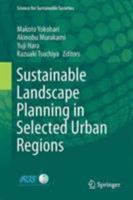 Sustainable Landscape Planning in Selected Urban Regions 4431564438 Book Cover