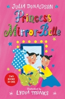 Princess Mirror-Belle 1509838724 Book Cover