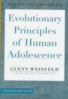 Evolutionary Principles Of Human Adolesence (Lives in Context) 0813333172 Book Cover