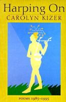 Harping on: Poems 1985-1995 1556591152 Book Cover