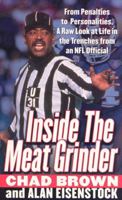 Inside the Meat Grinder: An NFL Official's Life in the Trenches 0312246587 Book Cover