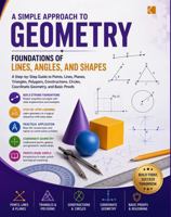 A Simple Approach to Geometry – Foundation of Lines, Angles, and Shapes (Kunlektra Geometry series) B0H45B4P81 Book Cover