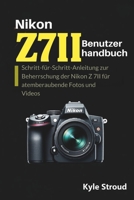 Nikon Z 7II Kamera-Benutzerhandbuch: Schritt-für-Schritt-Anleitung zur Beherrschung der Nikon Z 7II für atemberaubende Fotos und Videos (German Edition) B0FNRZFN7V Book Cover