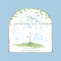 The Gardener's Promise 1413401481 Book Cover