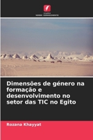 Dimensões de género na formação e desenvolvimento no setor das TIC no Egito 6209391389 Book Cover
