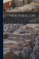 Our Public Life 1014468566 Book Cover
