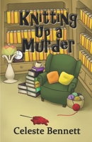 Knitting Up a Murder (Yarn Genie Mysteries Book #1) 1505629462 Book Cover