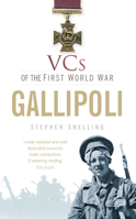 VCs of the First World War: Gallipoli 0905778332 Book Cover