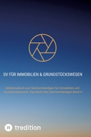 SV für Immobilien & Grundstückswesen: Selbststudium zum Sachverständigen für Immobilien und Grundstückswesen. Das Recht des Sachverständigen Band 4 3384191862 Book Cover