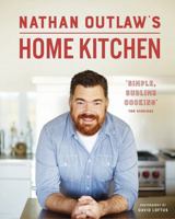 Nathan Outlaw's Home Kitchen: 100 recipes to cook for family and friends 1849499608 Book Cover