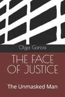 The Face of Justice: The Unmasked Man B08FP9P2PX Book Cover