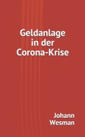 Geldanlage in der Corona-Krise B08PJM3CK4 Book Cover