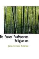 De Errore Profanarum Religionum 1016104421 Book Cover