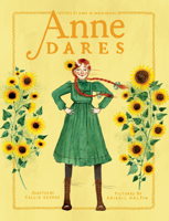 Anne Dares: Inspired by Anne of Green Gables (An Anne Chapter Book) 0735272123 Book Cover