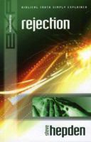 Explaining Rejection (Explaining: Biblical Truth Simply Explained) 1852400773 Book Cover