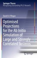 Optimised Projections for the AB Initio Simulation of Large and Strongly Correlated Systems 364223237X Book Cover