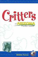 Critters of Arizona Pocket Guide (Critters of...) (Critters of...) 1591930014 Book Cover