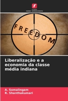 Liberalização e a economia da classe média indiana 6209515908 Book Cover