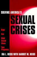 Solving America's Sexual Crises 1573921726 Book Cover