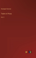 Teatro in Prosa: Vol. II 3368019066 Book Cover