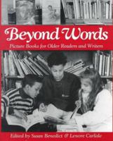 Beyond Words: Picture Books for Older Readers and Writers 043508710X Book Cover