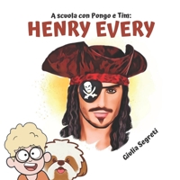 A scuola con PONGO E TIM: HENRY EVERY Collana libri per bambini 5-12 anni: Ediz. a colori B09CRTCB5X Book Cover