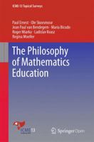The Philosophy of Mathematics Education 3319405683 Book Cover