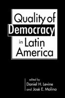 The Quality of Democracy in Latin America 1588267865 Book Cover