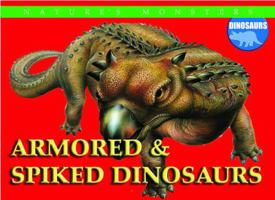 Armored & Spiked Dinosaurs 083689216X Book Cover