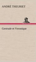 Gertrude et Veronique 1979443882 Book Cover